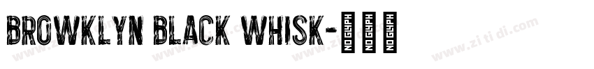 Browklyn Black Whisk字体转换